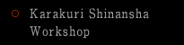 Karakuri Shinansha Workshop